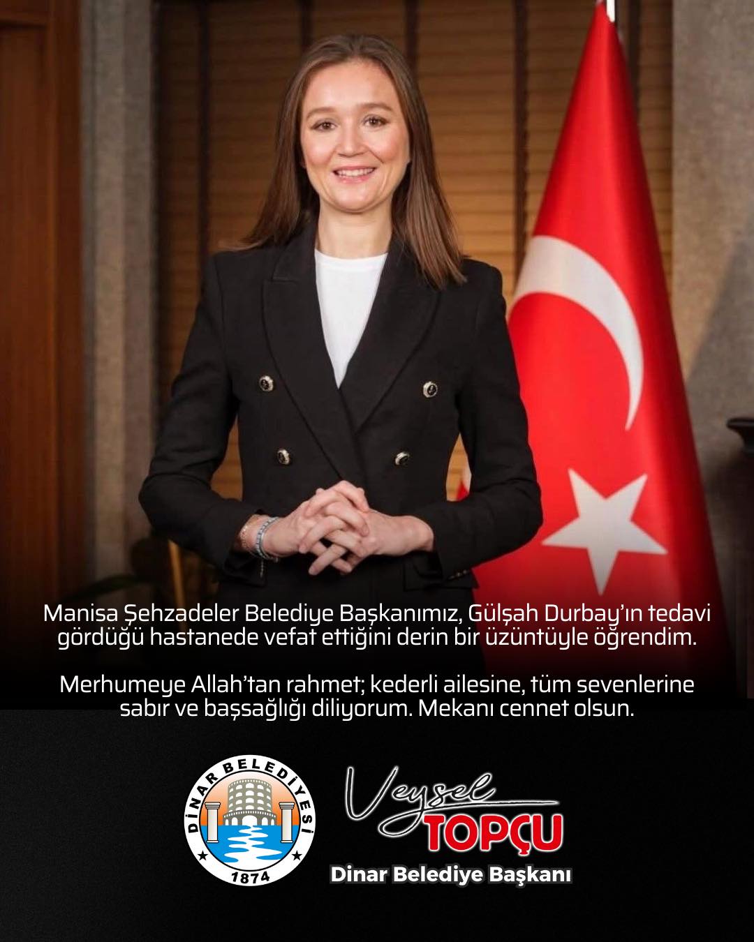 G�l�ah Durbay��n tedavi g�rd��� hastanede vefat etti�ini derin bir �z�nt�yle ��rendim